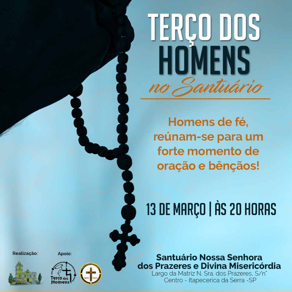 Terço dos Homens Santuário Nossa Senhora dos Prazeres