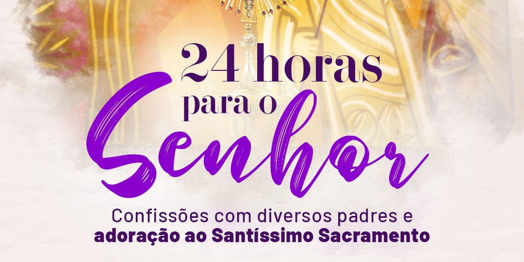 24h para o Senhor