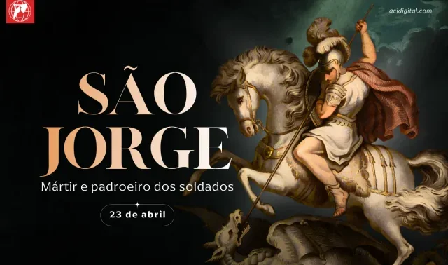 Hoje é dia de são Jorge, mártir