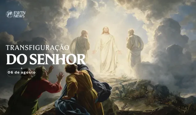 Hoje a Igreja celebra a Transfiguração do Senhor
