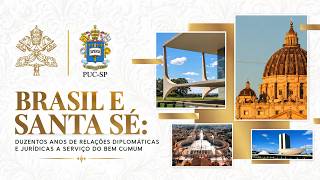 PUC-SP promoveu encontro sobre os 200 anos das relações entre Brasil e Santa Sé